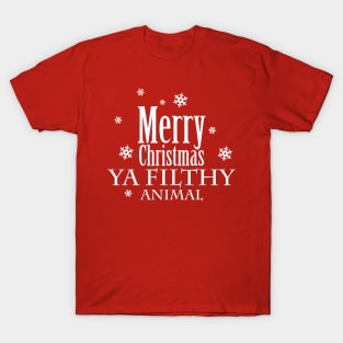 Merry Christmas Ya Filthy Animal T-Shirt